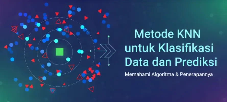 Metode KNN untuk Klasifikasi Data dan Prediksi Harga